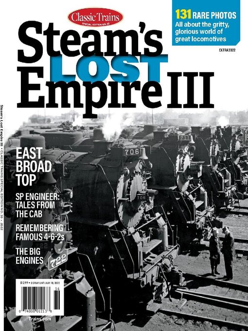 Title details for Classic Trains presents CS13 Steam’s Lost Empire III by Kalmbach Publishing Co. - Magazines - Available